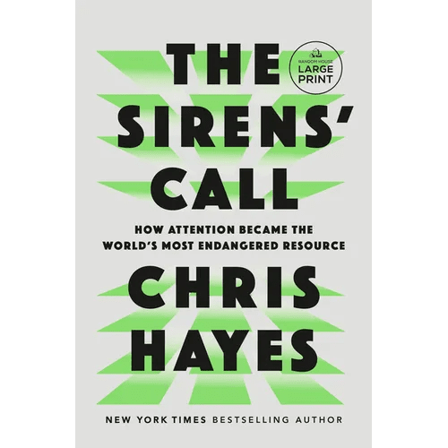 The Sirens' Call: How Attention Became the World's Most Endangered Resource - Paperback - iShook Books