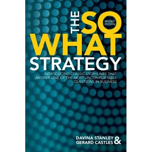 The So What Strategy Revised Edition - Paperback - iShook Books