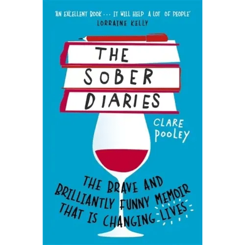 The Sober Diaries: How One Woman Stopped Drinking and Started Living - Paperback - iShook Books