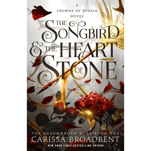 The Songbird & the Heart of Stone: The Shadowborn Duet, Book One - Paperback - iShook Books