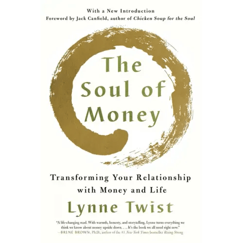 The Soul of Money: Transforming Your Relationship with Money and Life - Paperback - iShook Books