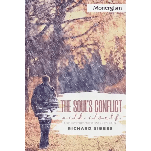 The Soul's Conflict with Itself and Victory over Itself by Faith - Paperback - iShook Books