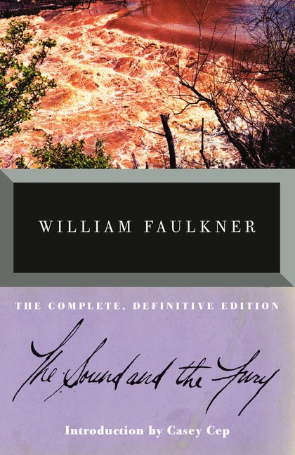 The Sound and the Fury: The Complete, Definitive Edition - iShook Books