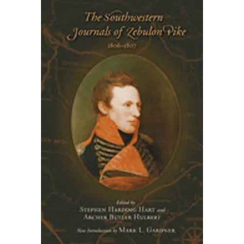 The Southwestern Journals of Zebulon Pike, 1806 - 1807 - Paperback - iShook Books