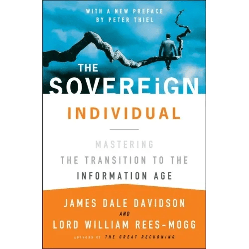 The Sovereign Individual: Mastering the Transition to the Information Age - Paperback - iShook Books