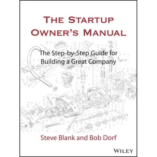 The Startup Owner's Manual: The Step - By - Step Guide for Building a Great Company - Hardcover - iShook Books