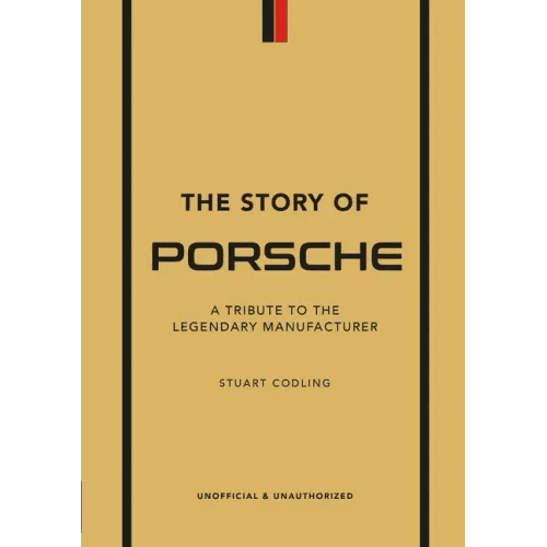 The Story of Porsche: A Tribute to the Legendary Manufacturer - Hardcover - iShook Books