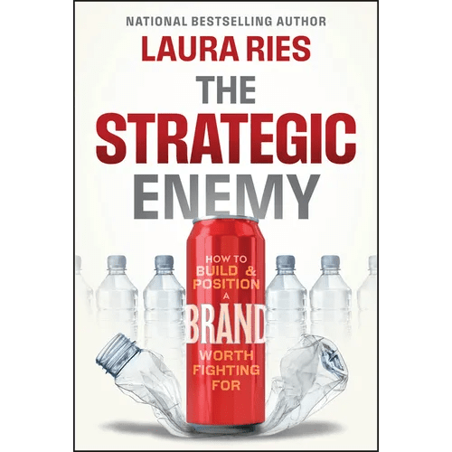 The Strategic Enemy: How to Build and Position a Brand Worth Fighting for - Hardcover - iShook Books