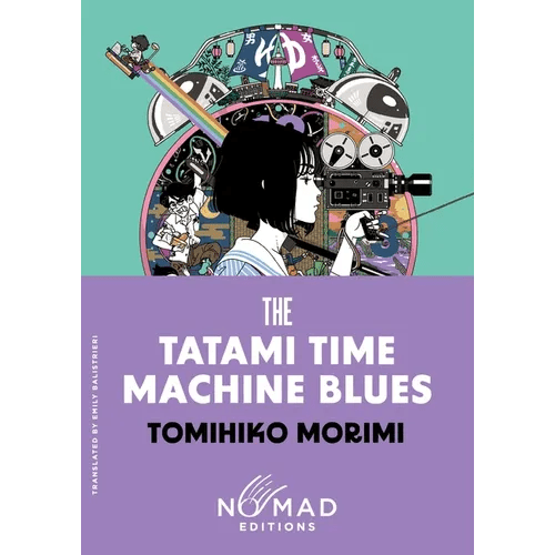 The Tatami Time Machine Blues (Nomad Edition) - Paperback - iShook Books