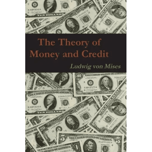 The Theory of Money and Credit - Paperback - iShook Books