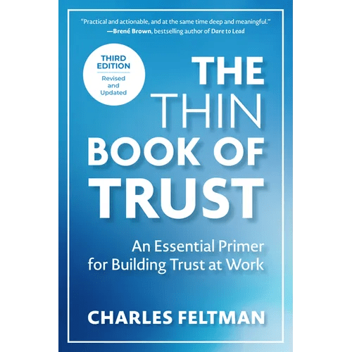 The Thin Book of Trust, Third Edition: An Essential Primer for Building Trust at Work - Paperback - iShook Books
