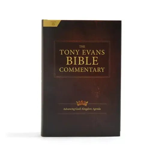 The Tony Evans Bible Commentary: Advancing God's Kingdom Agenda - Hardcover - iShook Books
