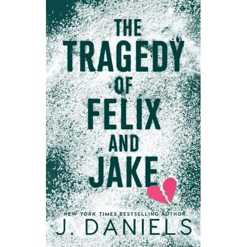The Tragedy of Felix & Jake: A Grumpy Sunshine MM Romance - Paperback - iShook Books