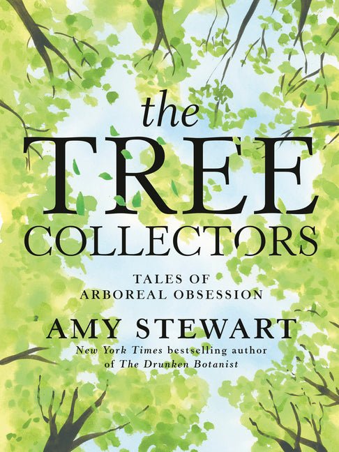 The Tree Collectors: Tales of Arboreal Obsession - iShook Books