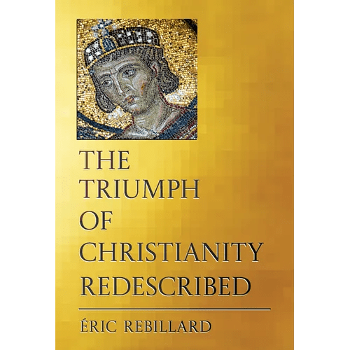 The Triumph of Christianity Redescribed - Hardcover - iShook Books