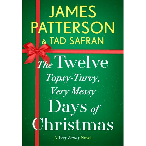 The Twelve Topsy-Turvy, Very Messy Days of Christmas - Paperback - iShook Books