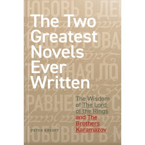 The Two Greatest Novels Ever Written: The Wisdom of the Lord of the Rings and the Brothers Karamazov - Paperback - iShook Books