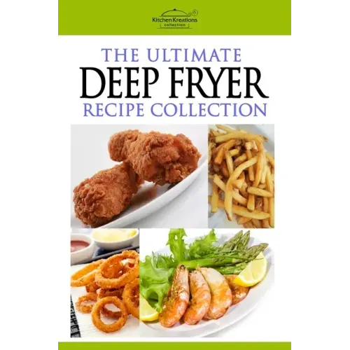 The Ultimate Deep Fryer Recipe Collection - Paperback - iShook Books