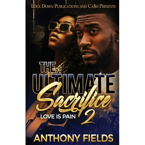 The Ultimate Sacrifice 2: Love is Pain - Paperback - iShook Books