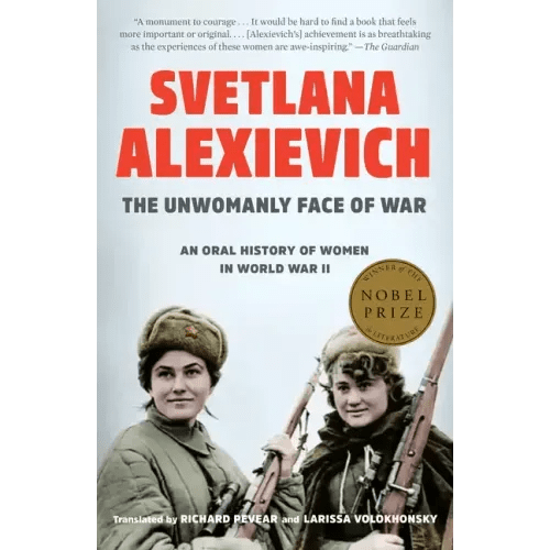 The Unwomanly Face of War: An Oral History of Women in World War II - Paperback - iShook Books