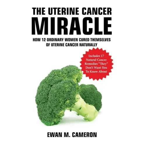 The Uterine Cancer "Miracle" - Hardcover - iShook Books
