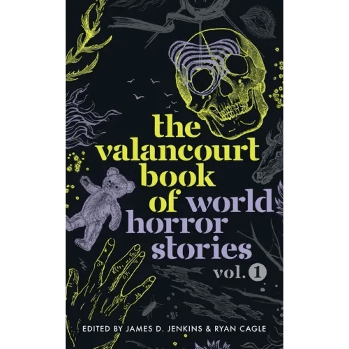 The Valancourt Book of World Horror Stories, volume 1 - Paperback - iShook Books