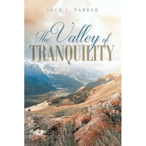 The Valley of Tranquility - Paperback - iShook Books