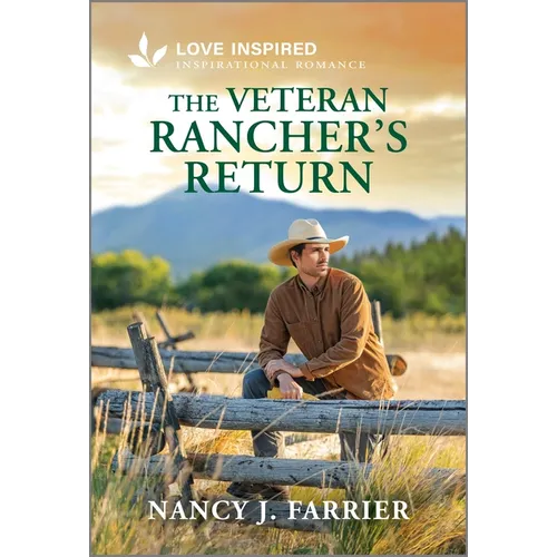 The Veteran Rancher's Return: An Uplifting Inspirational Romance - Mass Market Paperbound - iShook Books