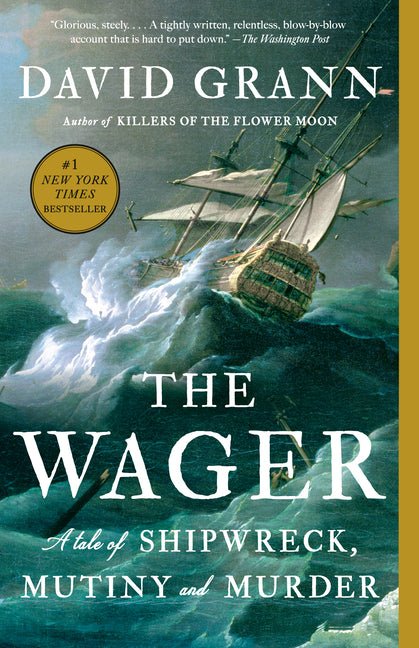 The Wager: A Tale of Shipwreck, Mutiny and Murder - iShook Books