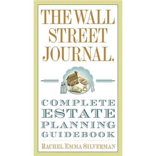 The Wall Street Journal Complete Estate - Planning Guidebook - Paperback - iShook Books