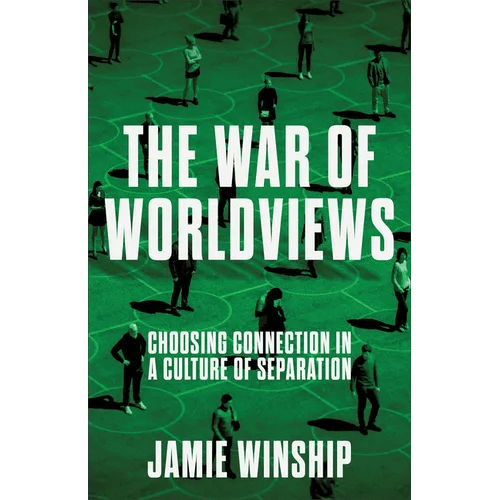 The War of Worldviews: Choosing Connection in a Culture of Separation - Paperback - iShook Books