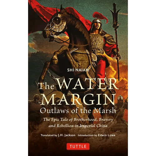 The Water Margin: Outlaws of the Marsh: The Epic Tale of Brotherhood, Bravery and Rebellion in Imperial China - Paperback - iShook Books