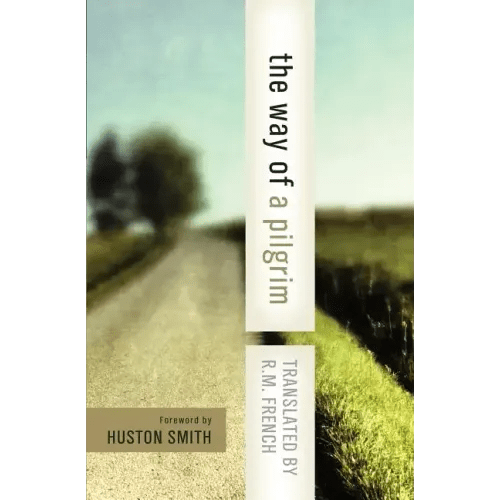 The Way of a Pilgrim: And the Pilgrim Continues His Way - Paperback - iShook Books