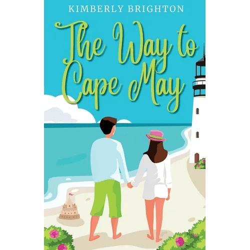 The Way to Cape May: A Romcom Beach Read About Falling in Love on the Jersey Shore - Paperback - iShook Books