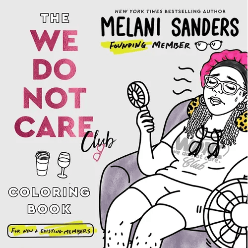 The We Do Not Care Club Coloring Book - Paperback - iShook Books