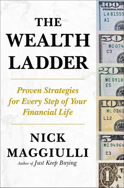 The Wealth Ladder: Proven Strategies for Every Step of Your Financial Life - iShook Books