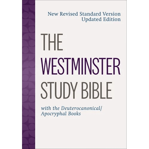 The Westminster Study Bible: New Revised Standard Version Updated Edition with the Deuterocanonical/Apocryphal Books - Hardcover - iShook Books