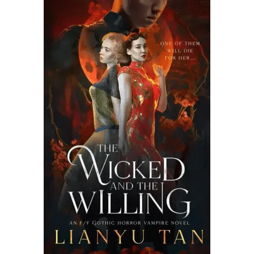 The Wicked and the Willing: An F/F Gothic Horror Vampire Novel - Paperback - iShook Books