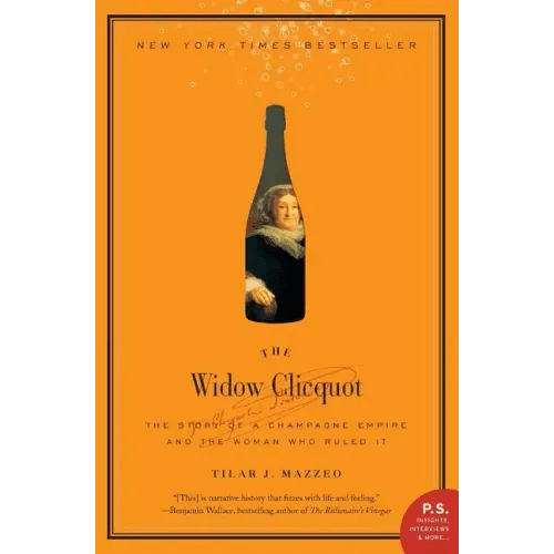 The Widow Clicquot: The Story of a Champagne Empire and the Woman Who Ruled It - Paperback - iShook Books
