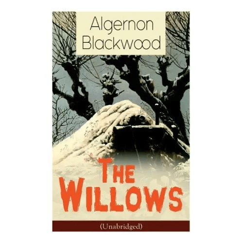 The Willows (Unabridged): Horror Classic - Paperback - iShook Books