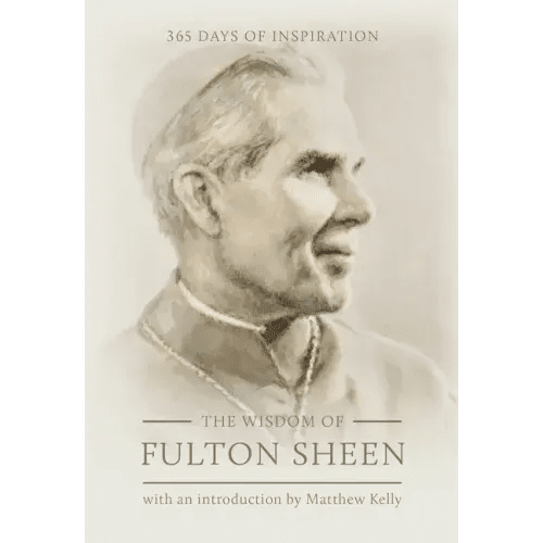 The Wisdom of Fulton Sheen: 365 Days of Inspiration - Hardcover - iShook Books