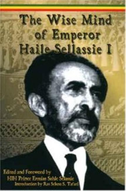The Wise Mind of Emperor Haile Sellassie I - iShook Books