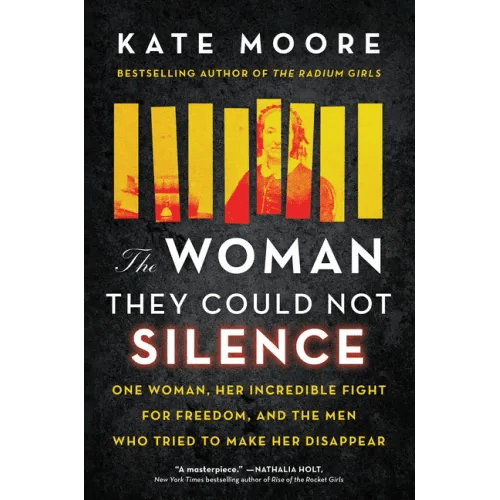 The Woman They Could Not Silence: One Woman, Her Incredible Fight for Freedom, and the Men Who Tried to Make Her Disappear - Hardcover - iShook Books