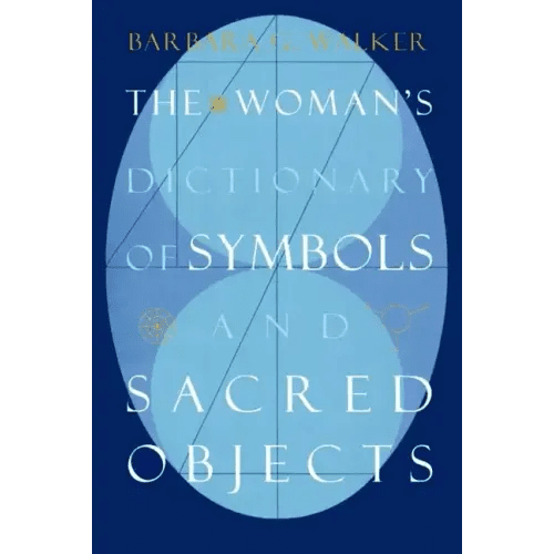 The Woman's Dictionary of Symbols and Sacred Objects - Paperback - iShook Books