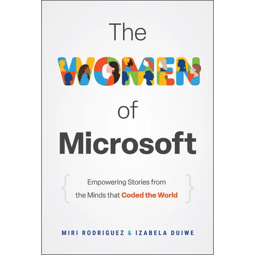 The Women of Microsoft: Empowering Stories from the Minds That Coded the World - Hardcover - iShook Books