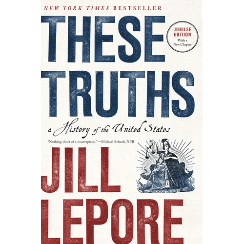 These Truths: A History of the United States - Paperback - iShook Books