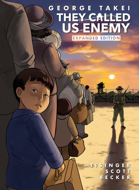 They Called Us Enemy: Expanded Edition - iShook Books