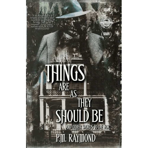 THINGS ARE AS THEY SHOULD BE And Other Words To Die For - Paperback - iShook Books