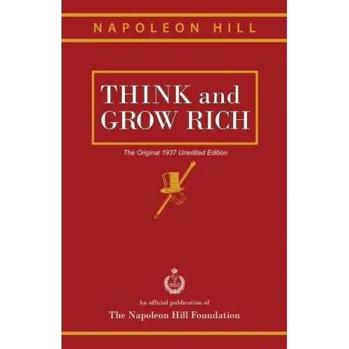 Think and Grow Rich: The Original 1937 Unedited Edition - Paperback - iShook Books