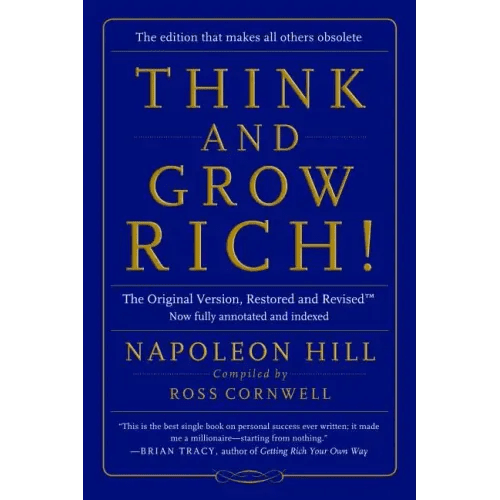 Think and Grow Rich!: The Original Version, Restored and Revisedâ&132;[ - Paperback - iShook Books